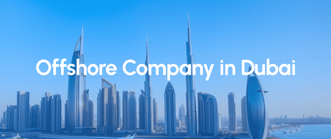 How to start an offshore company in Dubai