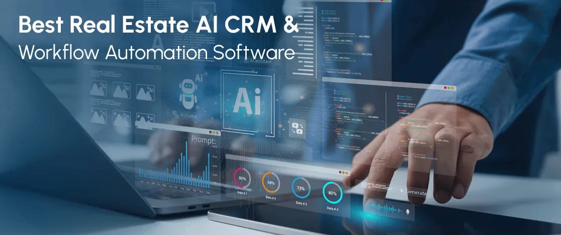 Best Real Estate AI CRM Software