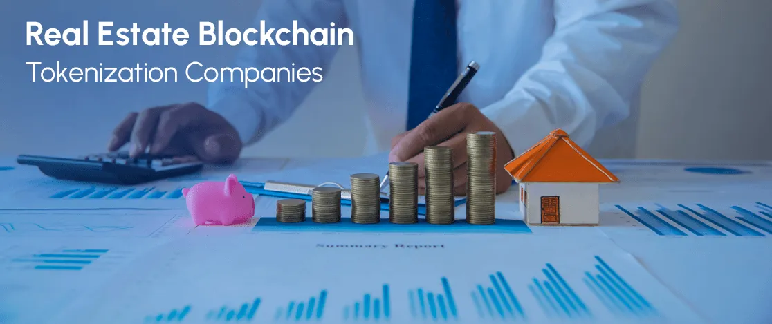 10 best real estate blockchain development companies for asset tokenization (2026)