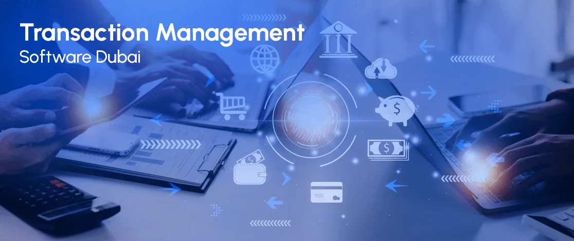 best real estate transaction management software Dubai
