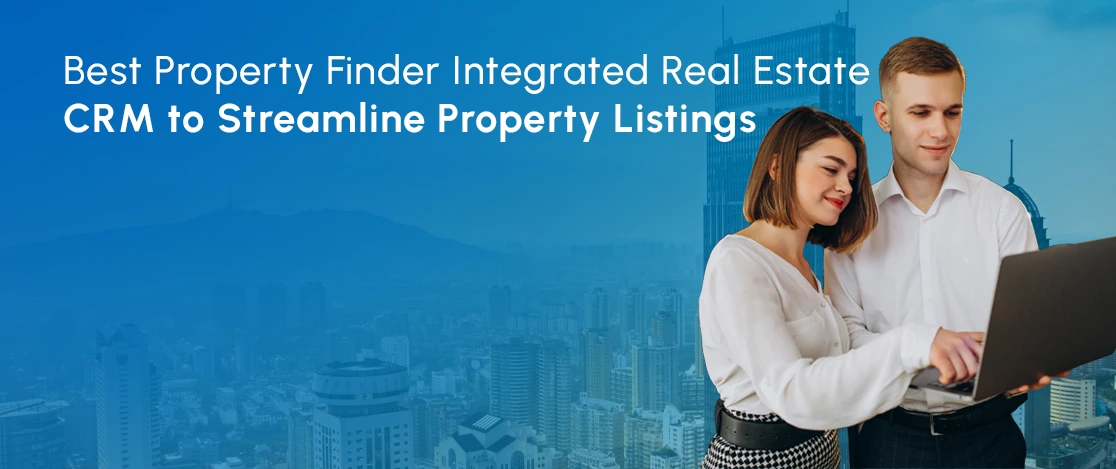 best property finder real estate CRM