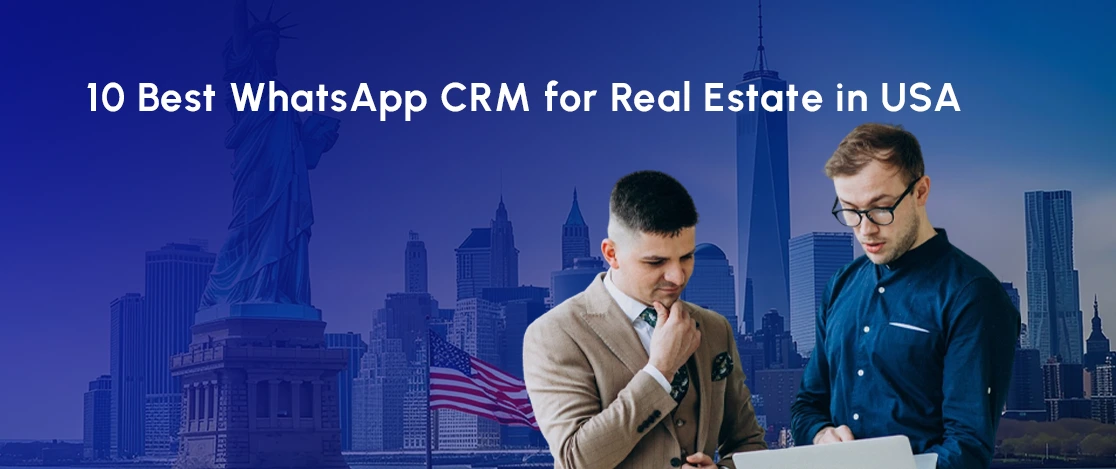 best whatsapp crm real estate USA