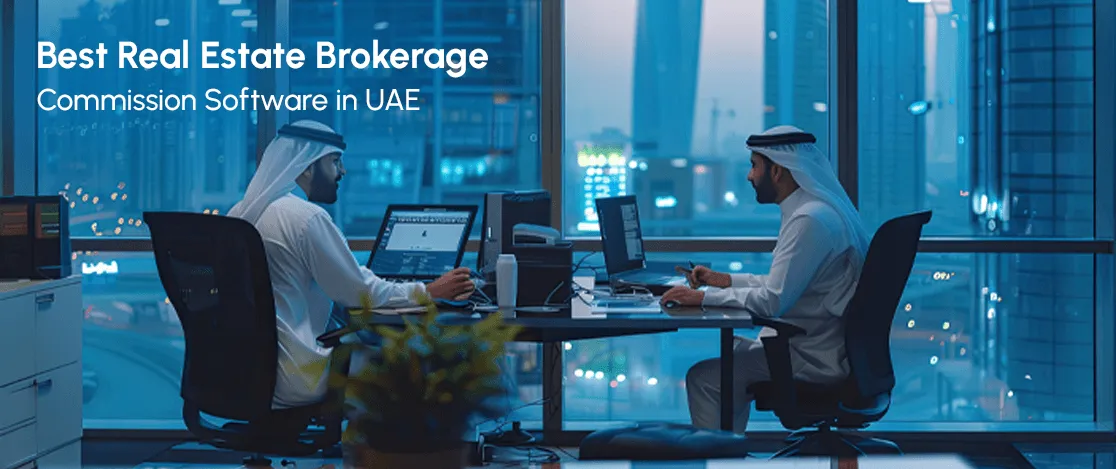 best real estate brokerage commission software in UAE