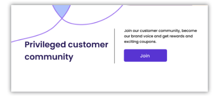 Access to special customer community